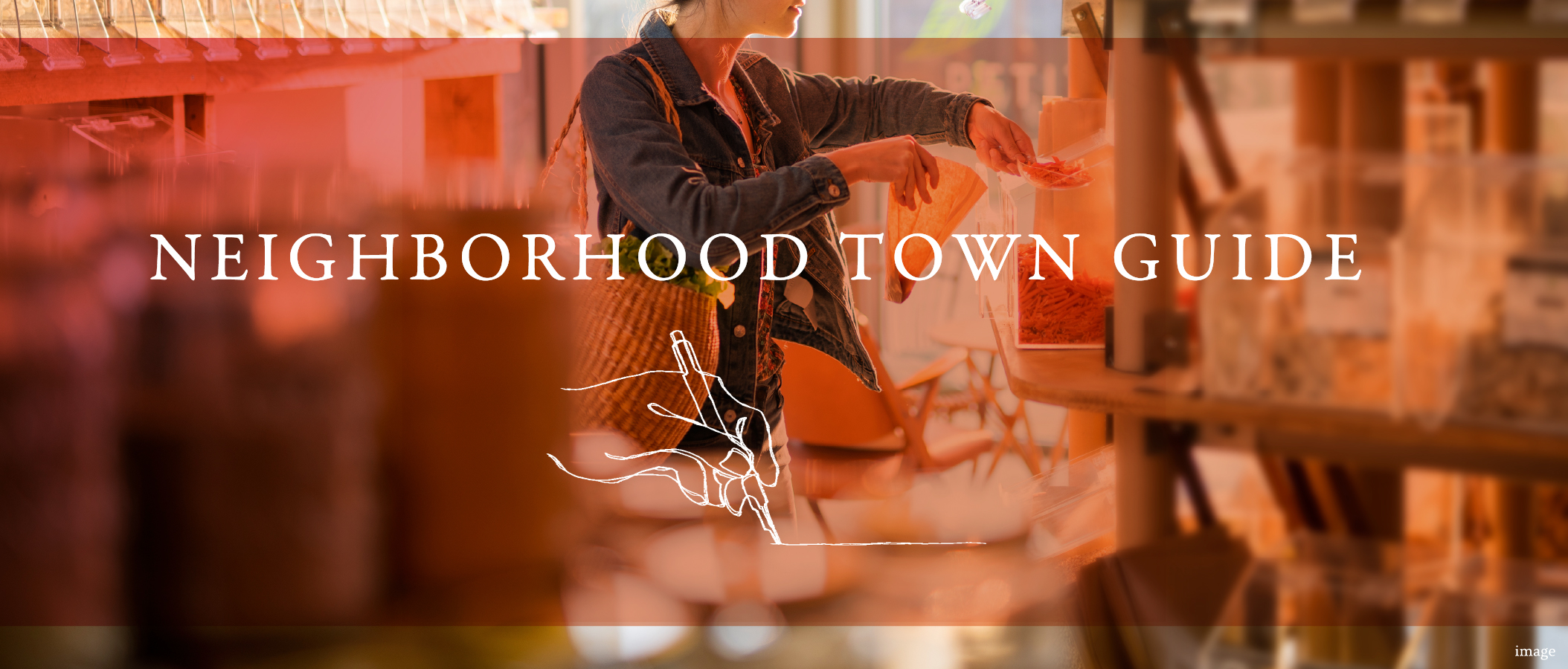 NEIGHBORHOOD TOWN GUIDE